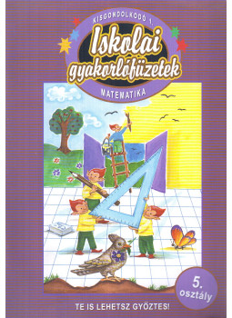 Letenyei Lajosné (Összeáll.) - Kisgondolkodó 1. - Matematika 5. osztály, Budapest 2013 antikvár könyv