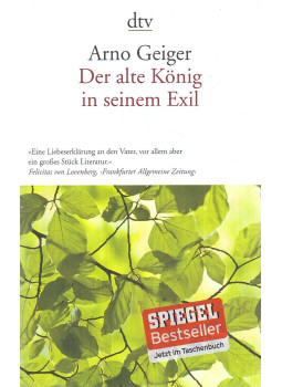 Geiger, Arno - Der alte König in seinem Exil, München 2012 antikvár könyv