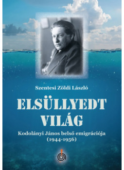 Szentesi Zöldi László - Elsüllyedt világ Szentesi Zöldi László - Elsüllyedt világ, null 2024 antikvár könyv
