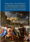 Forgács József, Roy F. Baumeister - A hiszékenység szociálpszichológiája