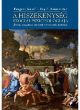 Forgács József, Roy F. Baumeister - A hiszékenység szociálpszichológiája Forgács József, Roy F. Baumeister - A hiszékenység szociálpszichológiája, null 2024 antikvár könyv