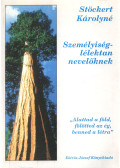 Stöckert Károlyné (szerk.) - Személyiséglélektan nevelőknek