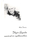 Deli István - Illyés Gyula nevével és szellemében
