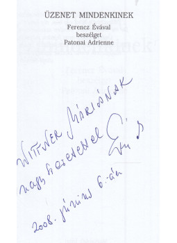 Ferencz Éva, Patonai Adrienne - Üzenet mindenkinek (dedikált), Budapest 2008 antikvár könyv
