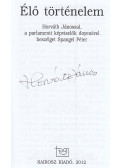 Spangel Péter,Horváth János - Élő történelem (aláírt)