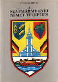 Dr. Vonház István - A Szatmármegyei német telepítés