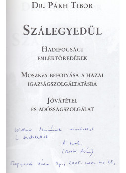 Dr. Pákh Tibor - Szálegyedül (dedikált), Budapest 0 antikvár könyv
