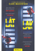 Clare Mackintosh - Látlak