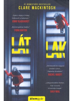 Clare Mackintosh - Látlak Clare Mackintosh - Látlak, Budapest 2021 antikvár könyv