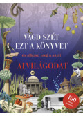 Eliza Scott - Vágd szét ezt a könyvet, és alkosd meg a saját Alvilágodat
