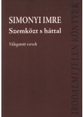 Simonyi Imre - Szemközt s háttal