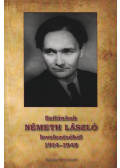 Németh Ágnes - Szilánkok Németh László levelezéséből 1914-1948