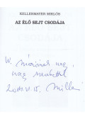 Kellermayer Miklós - Az élő sejt csodája (dedikált)