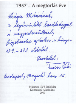 Szigethy Gábor - 1957 - A megtorlás éve (Tarics Péter által dedikált), Budapest 2009 antikvár könyv