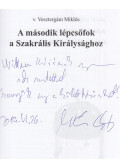 v. Vesztergám Miklós - A második lépcsőfok a Szakrális Királysághoz (dedikált)