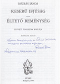 Rózsás János - Keserű ifjúság - Éltető reménység (dedikált)