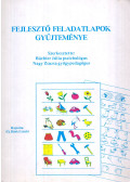 Büchler Júlia,Nagy Zsuzsa - Fejlesztő feladatlapok gyűjteménye