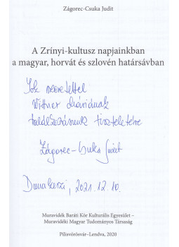 Zágorec-Csuka Judit - A Zrínyi-kultusz napjainkban (dedikált), Pilisvörösvár 2020 antikvár könyv