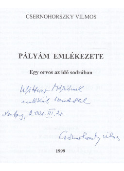 Csernohorszky Vilmos - Pályám emlékezete (dedikált) Csernohorszky Vilmos - Pályám emlékezete (dedikált), null 1999 antikvár könyv