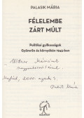 Palasik Mária - Félelembe zárt múlt (dedikált)