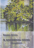 Kemsei István - A szederinda szeme - Dunakönyv