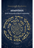 Szunyogh Szabolcs - Ahasvérus
