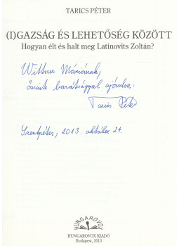 Tarics Péter - (I)Gazság és lehetőség között (dedikált), Budapest 2013 antikvár könyv