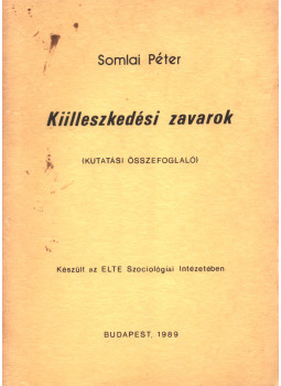 Somlai Péter - Kiilleszkedési zavarok, Budapest 1989 antikvár könyv