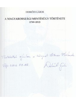 Debrődi Gábor - A magyarországi mentésügy története (dedikált), Budapest 2012 antikvár könyv