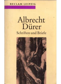 Dürer, Albrecht - Schriften und Briefe Dürer, Albrecht - Schriften und Briefe, Leipzig 1983 antikvár könyv