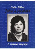 Hajdu Gábor - Júlia a jövőlátó