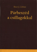 Rácz J. Zoltán - Párbeszéd a csillagokkal