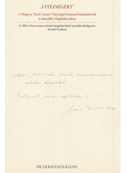 Illésfalvi Péter, Maruzs Roland, Kovács Vilmos - "Vitézségért" (dedikált), null 2011 antikvár könyv