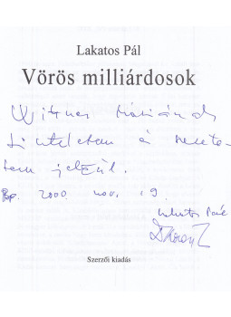 Lakatos Pál - Vörös milliárdosok (dedikált), Budapest 2000 antikvár könyv