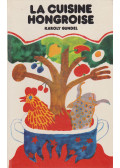 Gundel Károly - La cuisine hongroise