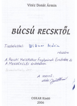 Donát Ármin - Búcsú Recsktől (dedikált) Donát Ármin - Búcsú Recsktől (dedikált), null 2006 antikvár könyv