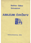 Dr. Grezsa Ferenc - A Hódmezővásárhelyi Bethlen Gábor Gimnázium Jubileumi Évkönyve