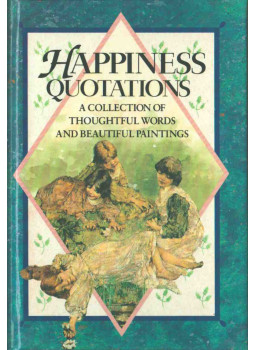Helen Exley - Happiness Quotations Helen Exley - Happiness Quotations, Watford 1993 antikvár könyv