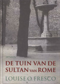 Louise O. Fresco - De Tuin van de Sultan van Rome