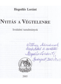 D. Dr. Hegedűs Loránt - Nyitás a Végtelenre (dedikált) D. Dr. Hegedűs Loránt - Nyitás a Végtelenre (dedikált), Budapest 2005 antikvár könyv