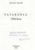 Gyüszi László - Tatabánya 1956-ban (dedikált)