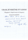 Hajdó István - Uram, jó nekünk itt lenni! (dedikált)