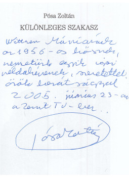Pósa Zoltán - Különleges szakasz (dedikált) Pósa Zoltán - Különleges szakasz (dedikált), Budapest 2004 antikvár könyv