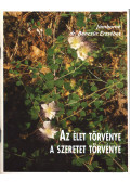 Jámborné dr. Benczúr Erzsébet - Az élet törvénye a szeretet törvénye (Dedikált)