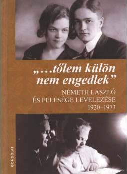 Németh Ágnes,  Gál Mihály (szerkesztők) - "...tőlem külön nem engedlek" (Dedikált), Budapest 2014 antikvár könyv