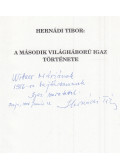 Hernádi Tibor - A második világháború igaz története (dedikált)
