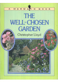 Christopher Lloyd - The Well-Chosen Garden