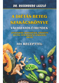 Dr. Rosenberg László - A diétás beteg szakácskönyve - Változatos étrendek