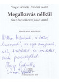 Varga Gabriella,Vencser László - Megalkuvás nélkül (dedikált)