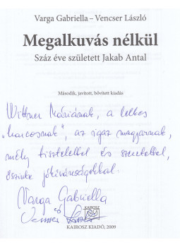 Varga Gabriella, Vencser László - Megalkuvás nélkül (dedikált), Budapest 2009 antikvár könyv